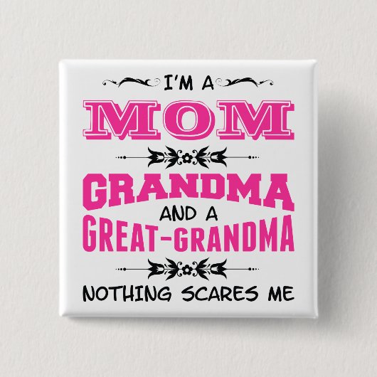 Ich bin eine Mama, Oma und ein großes Oma Button (Vorderseite)
