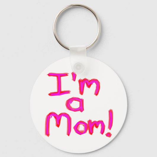Ich bin eine MAMA! Schlüsselanhänger (Vorderseite)
