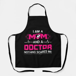 Ich bin eine Mama und ein Arzt, nichts macht mich Schürze