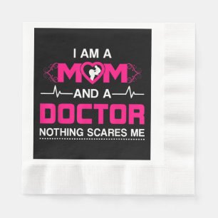 Ich bin eine Mama und ein Arzt, nichts macht mich Serviette