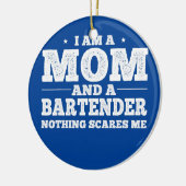 Ich bin eine Mama und ein Barkeeper, der mir nicht Keramik Ornament (Links)