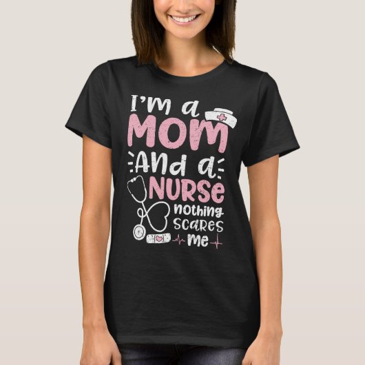 Ich bin eine Mama und ein Krankenpfleger, der mir T-Shirt (Vorderseite)