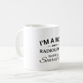Ich bin eine Mama und Radiologe, mir ist nichts wi Kaffeetasse (Vorderseite Links)