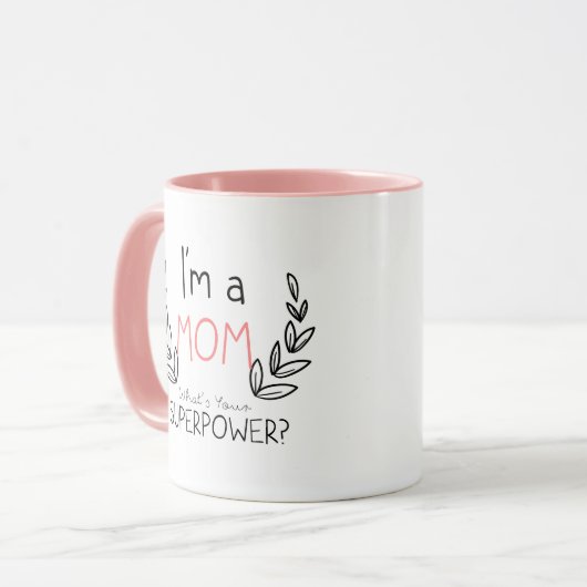Ich bin eine Mama, was Ihre SuperPower-Tasse ist Tasse (Vorderseite Links)