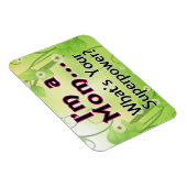 Ich bin eine Mama... Was ist deine Supermacht? Magnet (Rechte Seite)