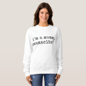Ich bin eine Mami Mamacita lustige Mutter Sweatshirt (Vorne ganz)