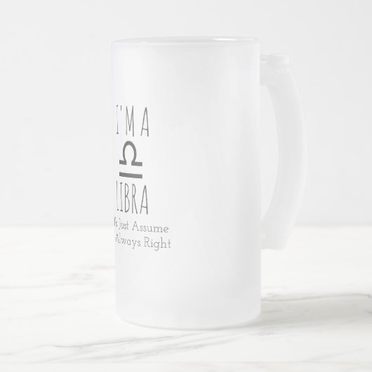 Ich bin eine Mattierte Libra-Tasse Mattglas Bierglas (VorderseiteRechts)