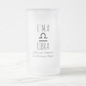 Ich bin eine Mattierte Libra-Tasse Mattglas Bierglas (Mittel)