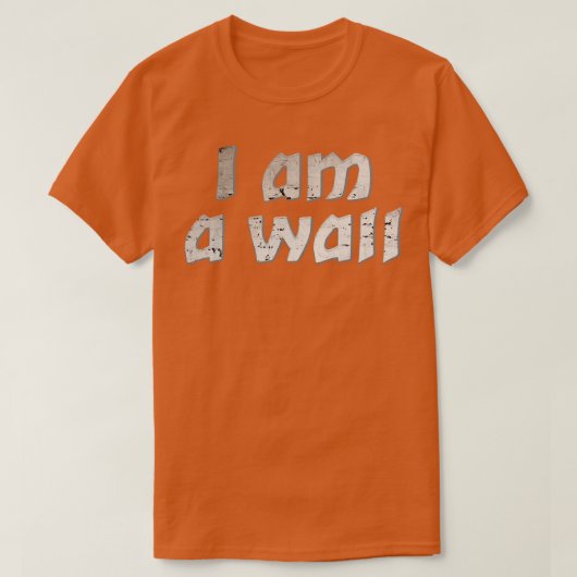 Ich bin eine Mauer T-Shirt (Design vorne)