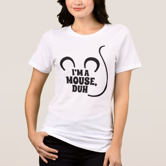 Ich bin eine Maus, Duh! Halloween-T - Shirt (Vorderseite)