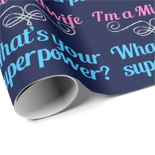 Ich bin eine Midfrau Was ist dein Supermacht-Niedl Geschenkpapier (Rolleneckpunkt)