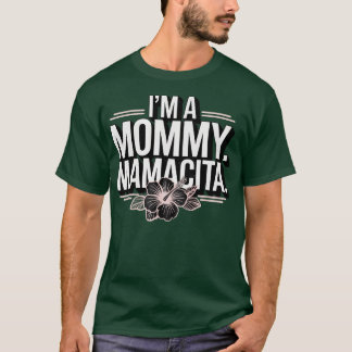 Ich bin eine Mommy Mamacita Funny Huda Liebe Inspi T-Shirt