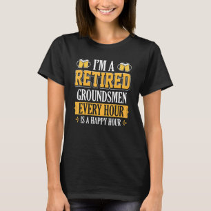 Ich bin eine müde Groundsmen, jede Stunde Biere T-Shirt