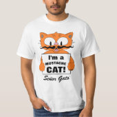 Ich bin eine Mustache Katze! Senor Gato T-Shirt (Vorderseite)