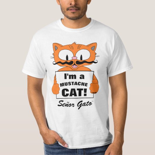 Ich bin eine Mustache Katze! Senor Gato T-Shirt (Vorderseite)