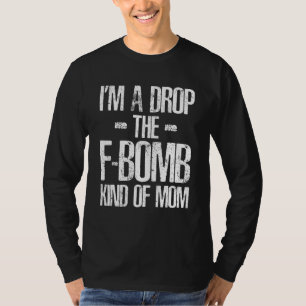 Ich bin eine Mutter, die am Muttertag 2 das F-Wort T-Shirt