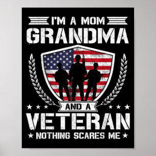 Ich bin eine Mutter, Oma und Veteran, nichts übert Poster