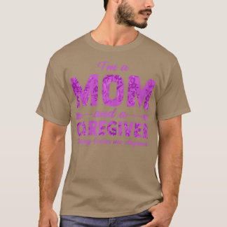 Ich bin eine Mutter und eine Betreuerin, nichts sc T-Shirt