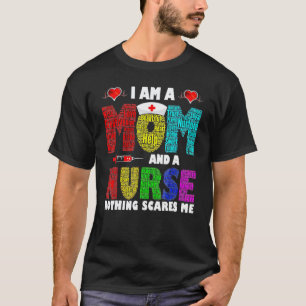 Ich bin eine Mutter und eine Krankenschwester, nic T-Shirt