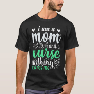 Ich bin eine Mutter und eine Krankenschwester Nich T-Shirt