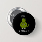 Ich bin eine Nervous Rex Comedy Angst Dinosaurier Button (Vorne & Hinten)