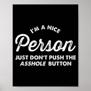 Ich bin eine nette Person, drück nicht auf den Kno Poster