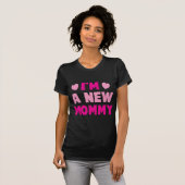 Ich bin eine NEUE MAMA! T-Shirt (Vorne ganz)