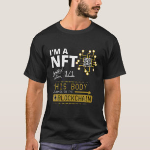 Ich bin eine NFT Limited Edition Crypto Body Block T-Shirt