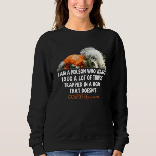 Ich bin eine Person, die Will, viel zu tun kopd Sweatshirt