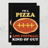 Ich bin eine Pizza und Football-Art Typ Funny Spor Einladung (Vorne/Hinten)
