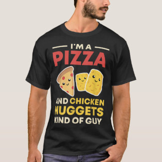 Ich bin eine Pizza und Hühnernuggets T-Shirt