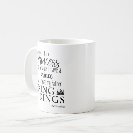 Ich bin eine Prinzessin Mug Kaffeetasse (Vorderseite Links)