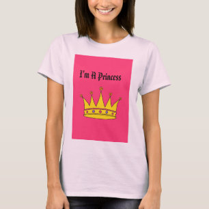 Ich bin eine Prinzessin T-Shirt