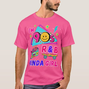 Ich bin eine Rb Kinda Girl Rnb Music Women der 90e T-Shirt