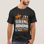 Ich bin eine Reiten-Großmutter T-Shirt (Vorderseite)