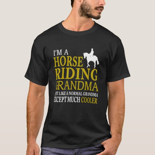 Ich bin eine Reiten-Großmutter T-Shirt (Vorderseite)