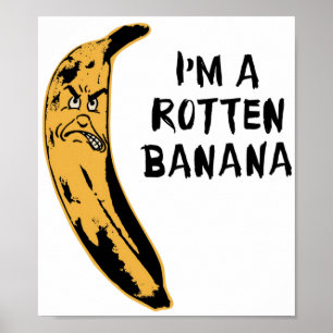 Ich bin eine Rotten Banane Poster