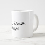 Ich bin eine Sarcastic Delight Funny Coffee Tasse (Vorderseite Rechts)