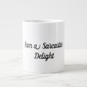 Ich bin eine Sarcastic Delight Funny Coffee Tasse (Vorderseite)
