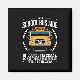 Ich bin eine Schulbushelferin, lustig zurück zur S Magnet