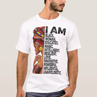 Ich bin eine schwarze Frau, ausgebildet Schwarze G T-Shirt