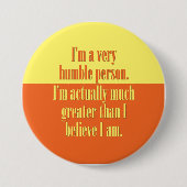 Ich bin eine sehr bescheidene Person Button (Vorderseite)