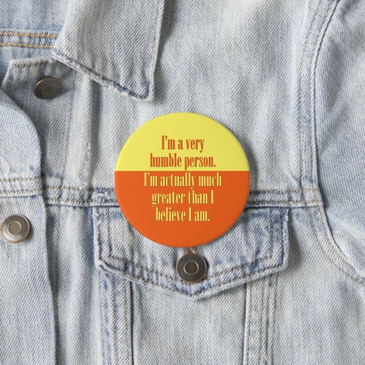 Ich bin eine sehr bescheidene Person Button (Beispiel)