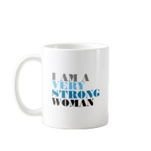 ICH BIN EINE SEHR STARKE FRAU