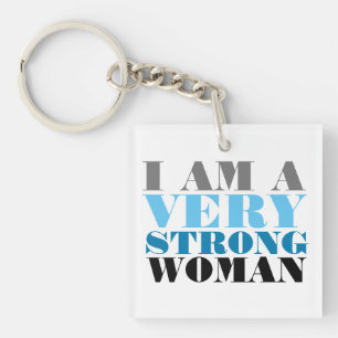 ICH BIN EINE SEHR STARKE FRAUENBEVÖLKERUNG SCHLÜSSELANHÄNGER