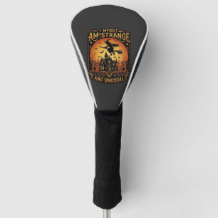 Ich bin eine seltsame ungewöhnliche Halloween-Hexe Golf Headcover