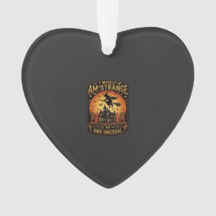 Ich bin eine seltsame ungewöhnliche Halloween-Hexe Ornament
