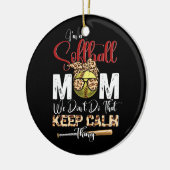 Ich bin eine Softball-Mama, die wir nicht tun, um Keramik Ornament (Links)