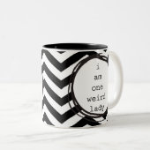 Ich bin eine sonderbare Dame Zweifarbige Tasse (VorderseiteRechts)