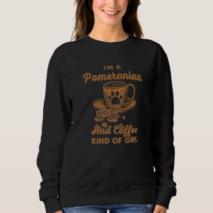 Ich bin eine Spitz- und Kaffeemaschine mit dem Gir Sweatshirt